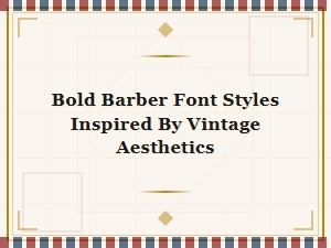 Bold Vintage Barber Font Styles for Classic Shop Designs