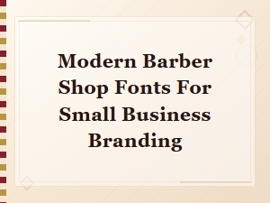 Free Modern Barber Shop Fonts for Small Business Branding