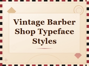 Free Vintage Barber Shop Typeface Styles for Classic Designs