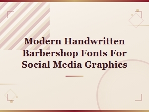 Modern Handwritten Barbershop Fonts for Social Media